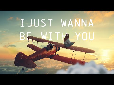 Mentol, Juliet - I Just Wanna Be With You