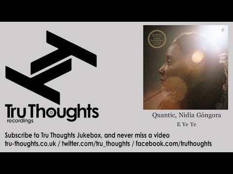 Quantic, Nidia Góngora - E Ye Ye