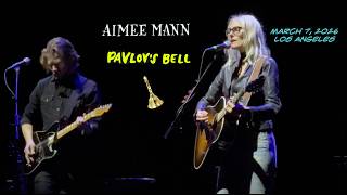 Aimee Mann - PAVLOV'S BELL - Live at United Artists Theatre, L.A. March 7, 2026
