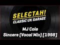 MJ Cole - Sincere (Vocal Mix) [1998]