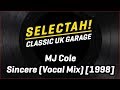 MJ Cole - Sincere (Vocal Mix) 