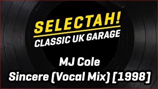 MJ Cole - Sincere (Vocal Mix) [1998]