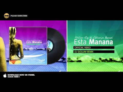 Philipp Ray & Viktoria Benasi - Esta Manana - Dj Gollum Remix