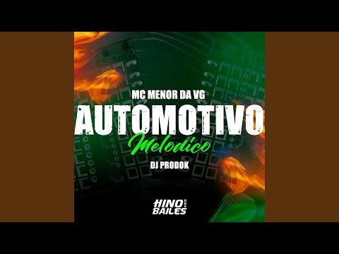 Automotivo Melodico