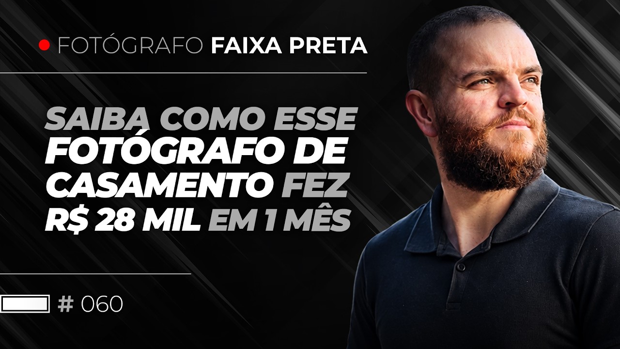 Como esse fotógrafo de casamentos faturou R$ 28 mil em 1 mês? | #060