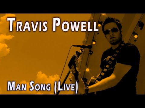 Travis Powell - Man Song (Performance Video)