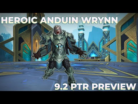 Heroic Anduin Wrynn 9.2 PTR Raid Testing | Sepulcher of the First Ones