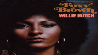 Willie Hutch - "Theme From Foxy Brown"
