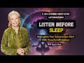 Louise Hay Guided Night Sleep Meditation With Affirmations- Reprogram Your Subconscious Mind