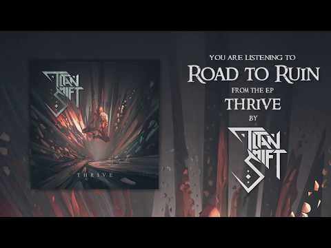 Titan Shift - Road To Ruin (Official Track Stream)