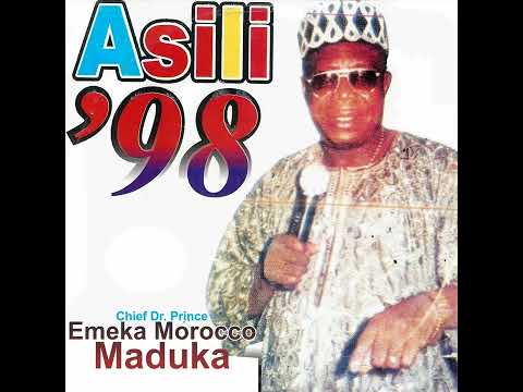 Asili 98 – Chief Dr. Prince Emeka Morocco Maduka | Classic Igbo Highlife Gospel