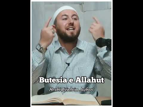 Butësia e Allahut - Hoxhë Qëndrim Jashari