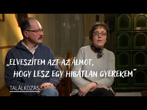 „Elveszítem azt az álmot, hogy lesz egy hibátlan gyerekem” - Találkozás