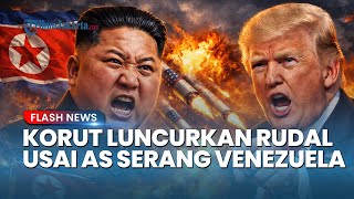 Kecam Keras Penangkapan Maduro! Korea Utara Luncurkan Rudal Balistik seusai AS Serang Venezuela