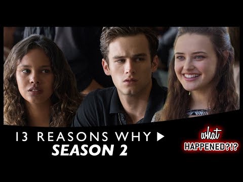 13 REASONS WHY Season 2 RECAP | What Happened?!? Video