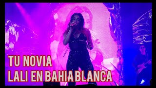 Tu novia - Lali en Bahía Blanca 2022 [ Disciplina tour ]
