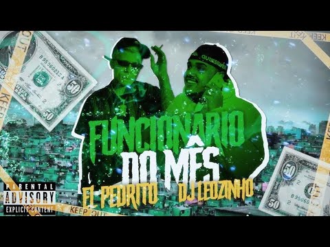 MC Pedrinho Feat DJ Leozinho - Funcionário do Mês (Clip Oficial) #SóCraZy #ElPedriTo