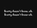 Lustra Scotty Doesn T Know Lyrics