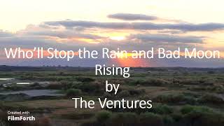The Ventures - Who’ll Stop the Rain and Bad Moon Rising