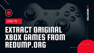 How to extract original Xbox games from the Redump.org database TUTORIAL