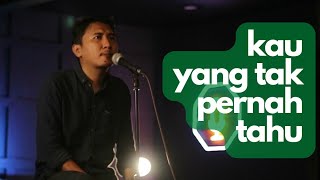 Download lagu D'Masiv - Kau Yang Tak Pernah Tahu (Cover) mp3