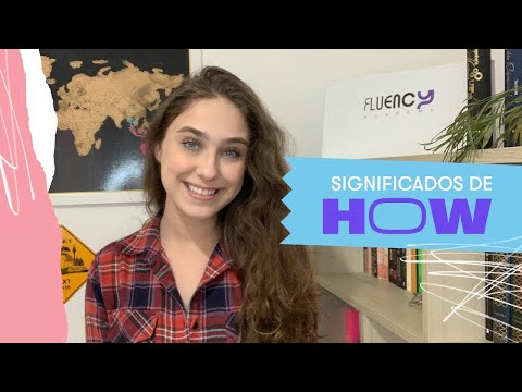 Você sabe mesmo usar HOW? Descubra os significados que ninguém te conta