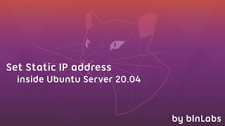 Set Static IP address inside Ubuntu Server 20.04