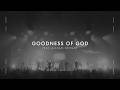 Goodness Of God Church Moments Feat Michael Bethany Gateway Worship