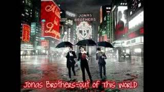Jonas Brothers: Out of This World [Full, HQ &amp; lyrics]