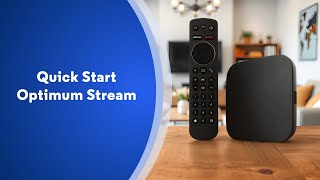 Optimum Quick Start | Optimum Stream