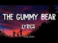 The Gummy Bear Lyrics Song Long English Version Children S Popular Song