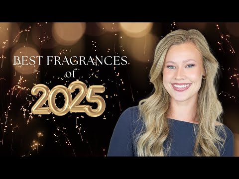 The BEST Fragrances of 2025