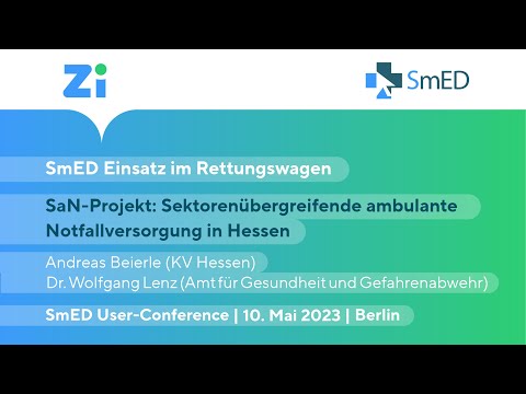 SaN-Projekt: Sektorenübergreifende ambulante Notfallversorgung in Hessen (SmED User-Conference 2023)