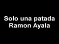 SOLO UNA PATADA - ramon ayala