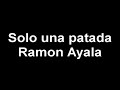 SOLO UNA PATADA - ramon ayala