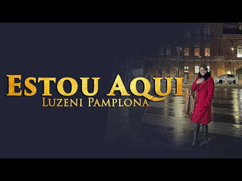ESTOU AQUI - LUZENI PAMPLONA