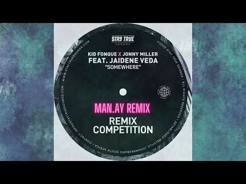 Kid Fonque x Jonny Miller feat. Jaidene Veda - Somewhere (MAN.AY Remix)