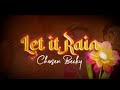 Chosen Becky - Let It Rain Lyrics video