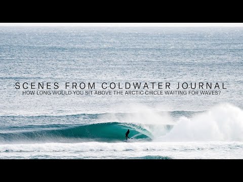 How Long Would You Sit Above the Arctic Circle Waiting for Waves? | Scenes From Coldwater Journal