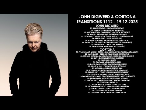 JOHN DIGWEED (UK) & CORTONA (UK) @ Transitions 1112 19.12.2025