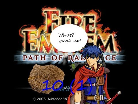Drowned out! Let's play Fire Emblem pt 10 1