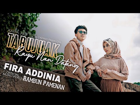 LAGU MINANG | TABUJUAK RAYU NAN DATANG - FIRA ADDINIA FEAT RAMBUN PAMENAN (Official Music Video)
