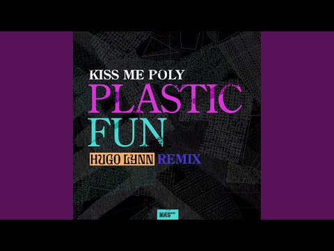 Plastic Fun (Hugo Lynn Extended Remix)