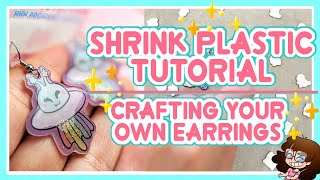 DIY How to Make Your Own Earrings | Shrink Plastic Tutorial