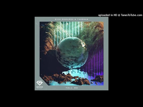 Rich Edwards & Taheran - Tell Me
