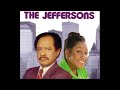 The Jeffersons MOVIN ON UP