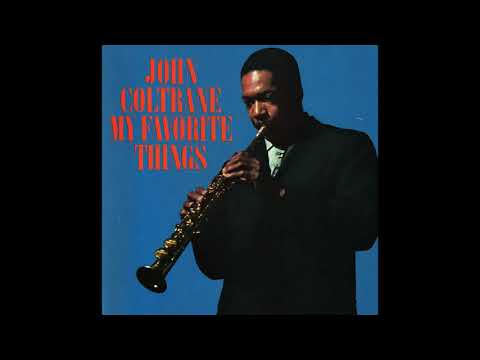 John Coltrane "My Favorite Things" - Full Album ...