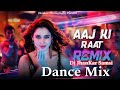 Aaj Ki Raat Remix Dj Jhankar 2024 Stree 2 Bollywood Hindi Dj Song Remix 2024