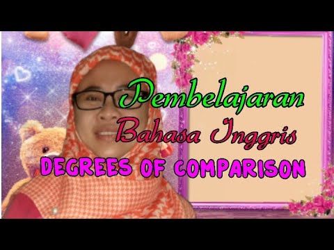 Pembelajaran Bahasa Inggris, DEGREES OF COMPARISON ...