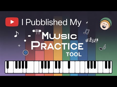 I published my Music Practice Tool